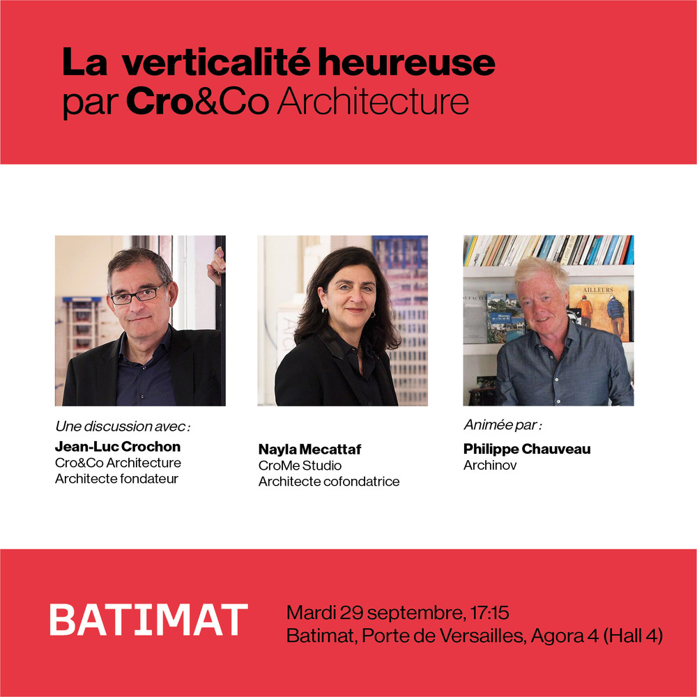 La Verticalit&eacute; Heureuse &agrave; Batimat Architalk - © Cro&Co