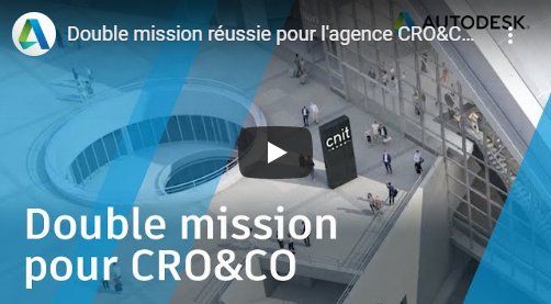 AUTODESK & BIM / Reportage sur Cnit Eole - © Cro&Co