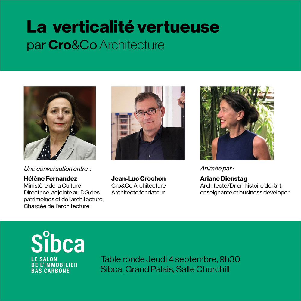 Conversation au Sibca : la Verticalité Vertueuse par Cro&Co Architecture! - © Cro&Co